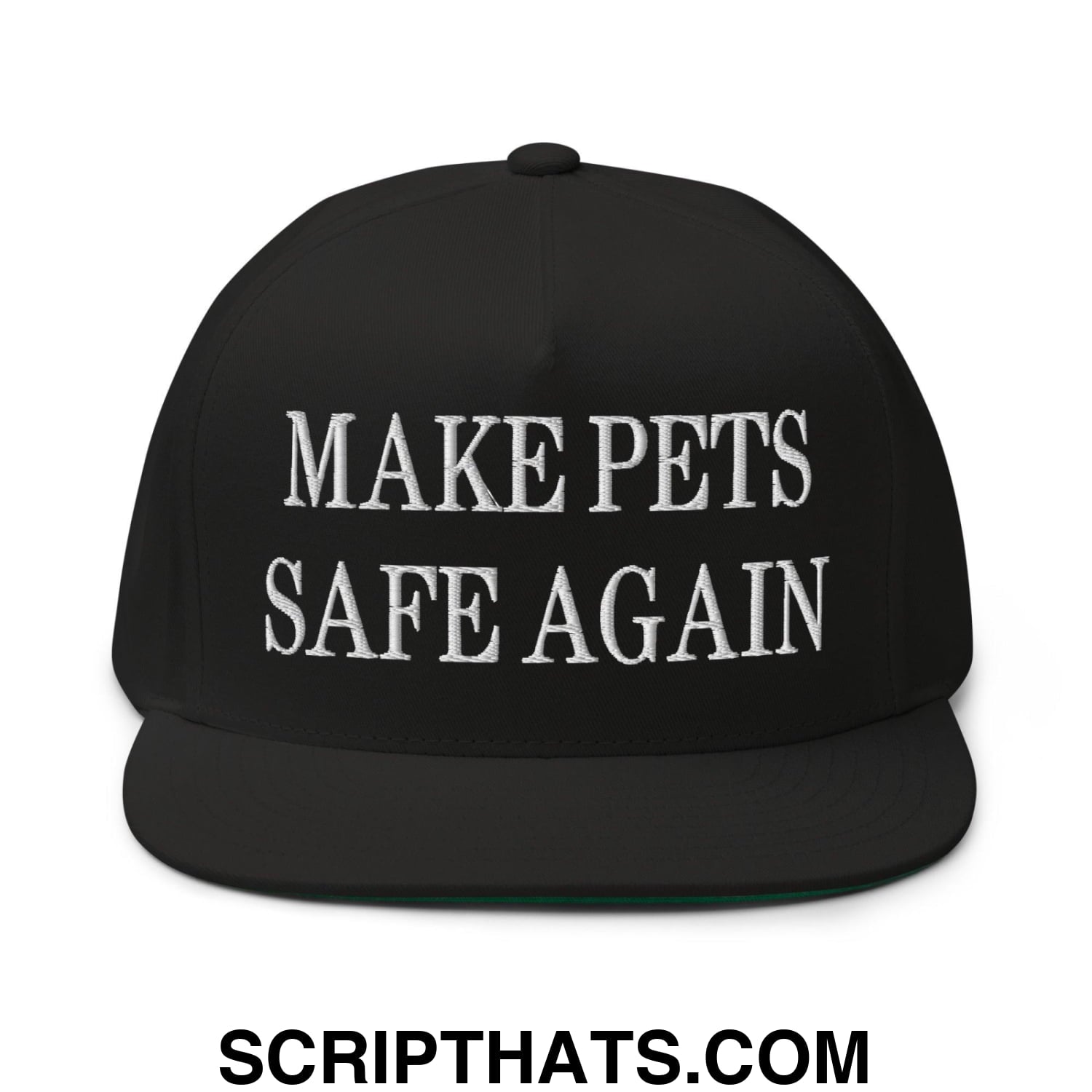 Make Pets Safe Again Embroidered 5 Panel Flat Bill Brim Snapback Hat Black