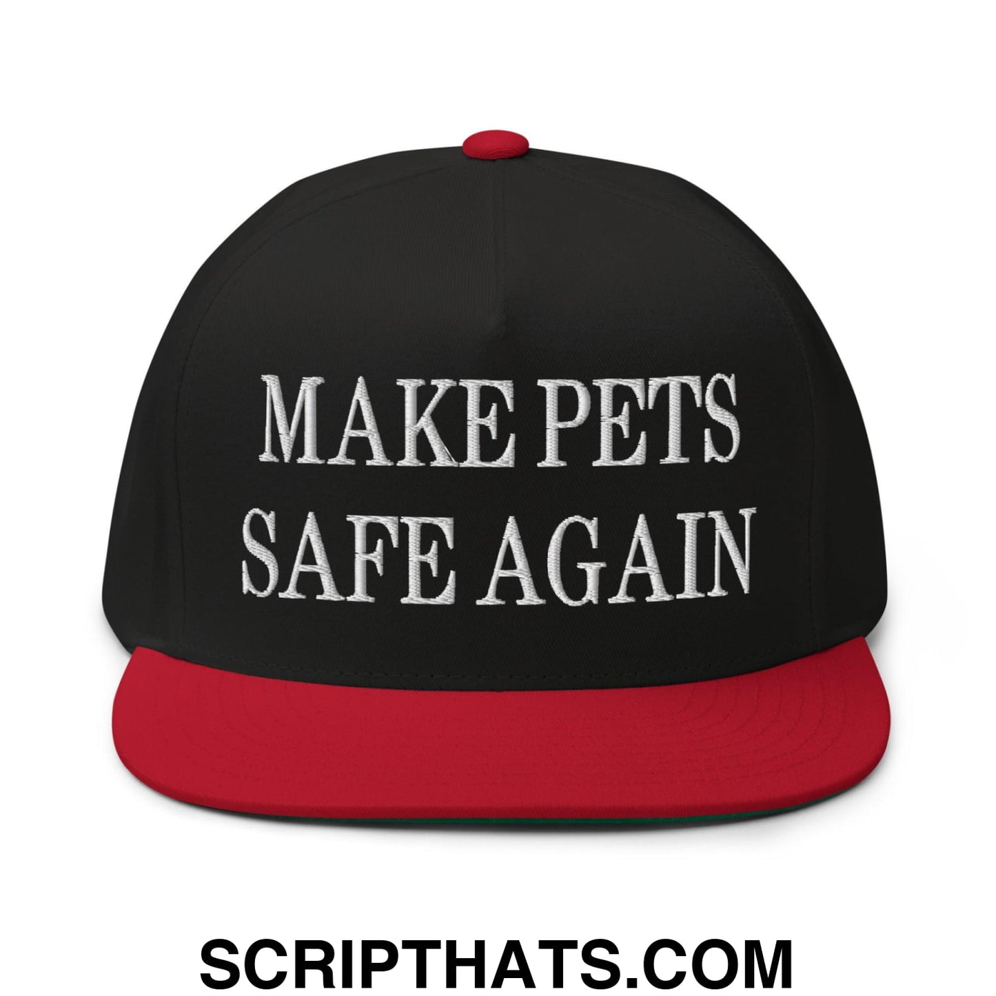 Make Pets Safe Again Embroidered 5 Panel Flat Bill Brim Snapback Hat Black Red