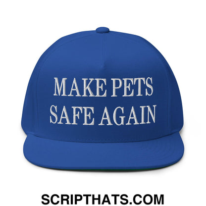 Make Pets Safe Again Embroidered 5 Panel Flat Bill Brim Snapback Hat Royal Blue