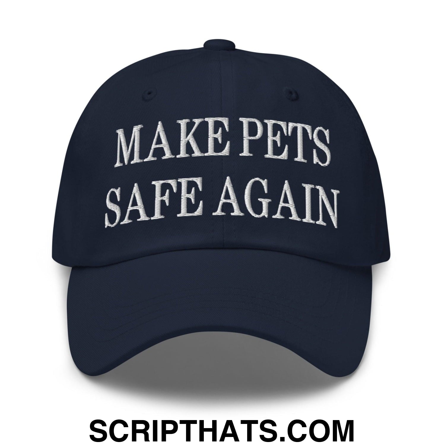 Make Pets Safe Again Embroidered Dad Hat Navy