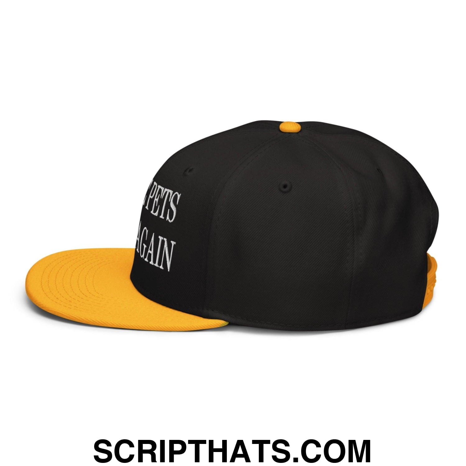 Make Pets Safe Again Embroidered Flat Brim Bill Snapback Hat Gold Black Black