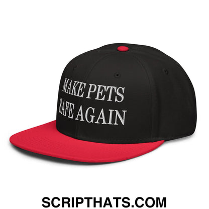 Make Pets Safe Again Embroidered Flat Brim Bill Snapback Hat Red Black Black