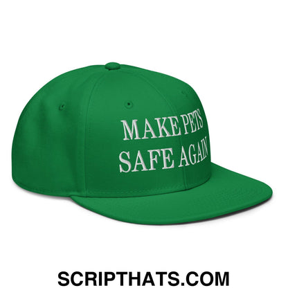 Make Pets Safe Again Embroidered Flat Brim Bill Snapback Hat Kelly Green