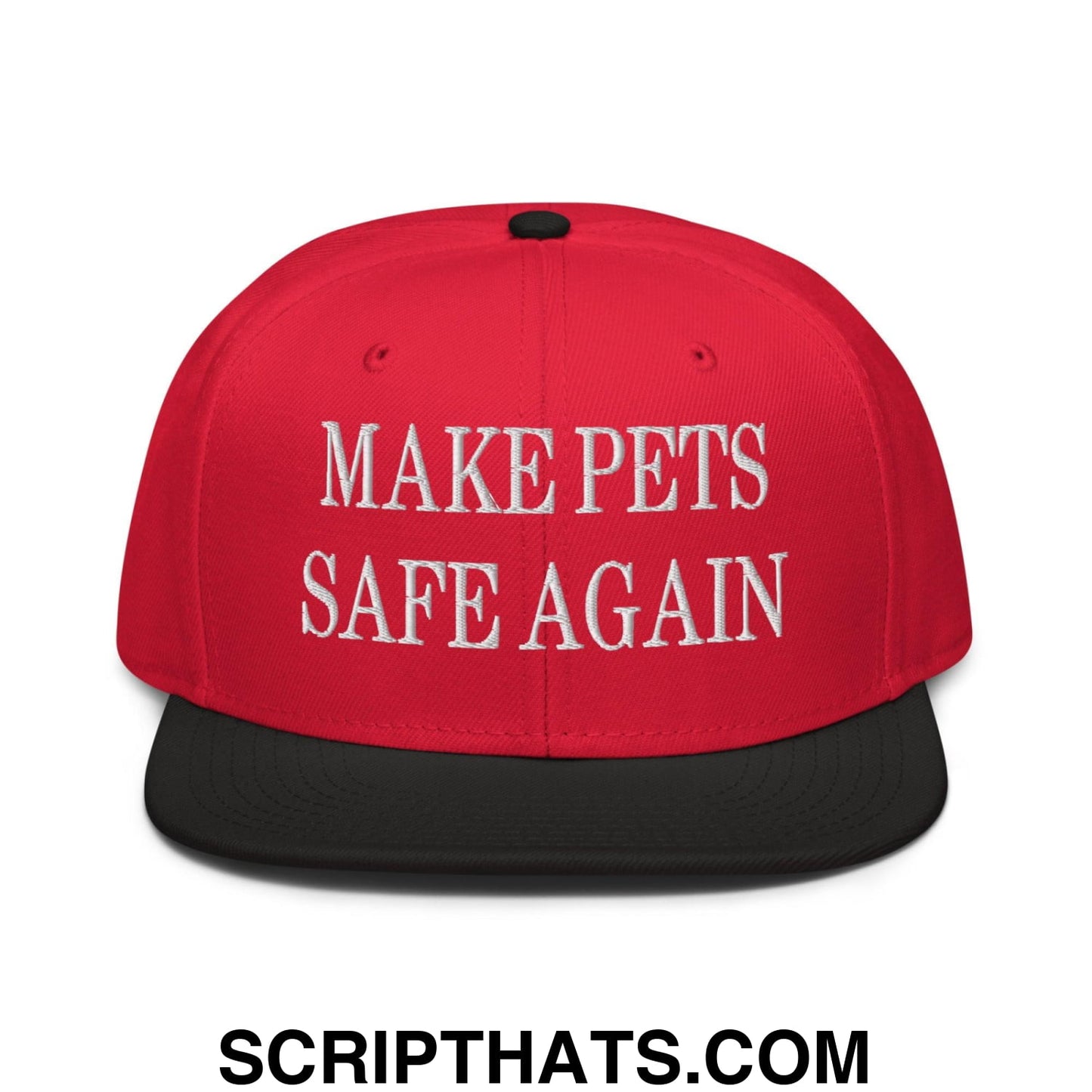 Make Pets Safe Again Embroidered Flat Brim Bill Snapback Hat Black Red Red