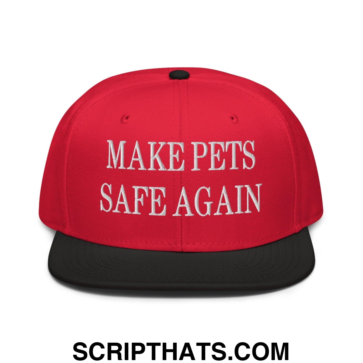 Make Pets Safe Again Embroidered Flat Brim Bill Snapback Hat Black Red Red