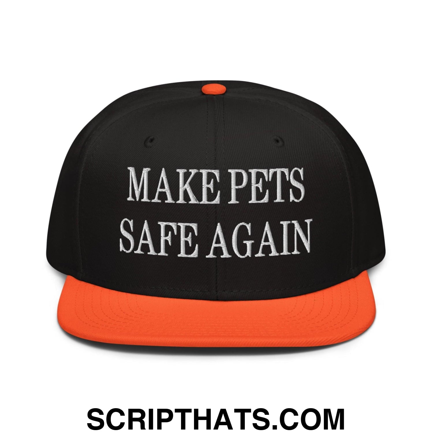 Make Pets Safe Again Embroidered Flat Brim Bill Snapback Hat Orange Black Black