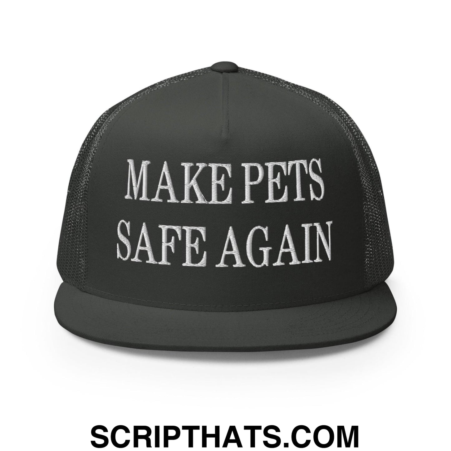Make Pets Safe Again Embroidered Mesh Flat Bill Brim Trucker Hat Charcoal