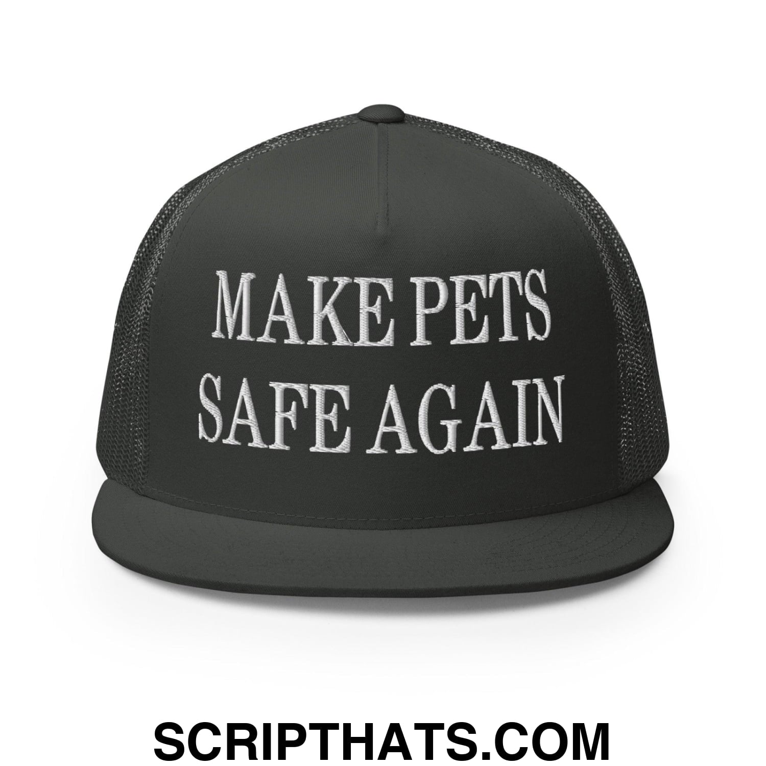 Make Pets Safe Again Embroidered Mesh Flat Bill Brim Trucker Hat Charcoal