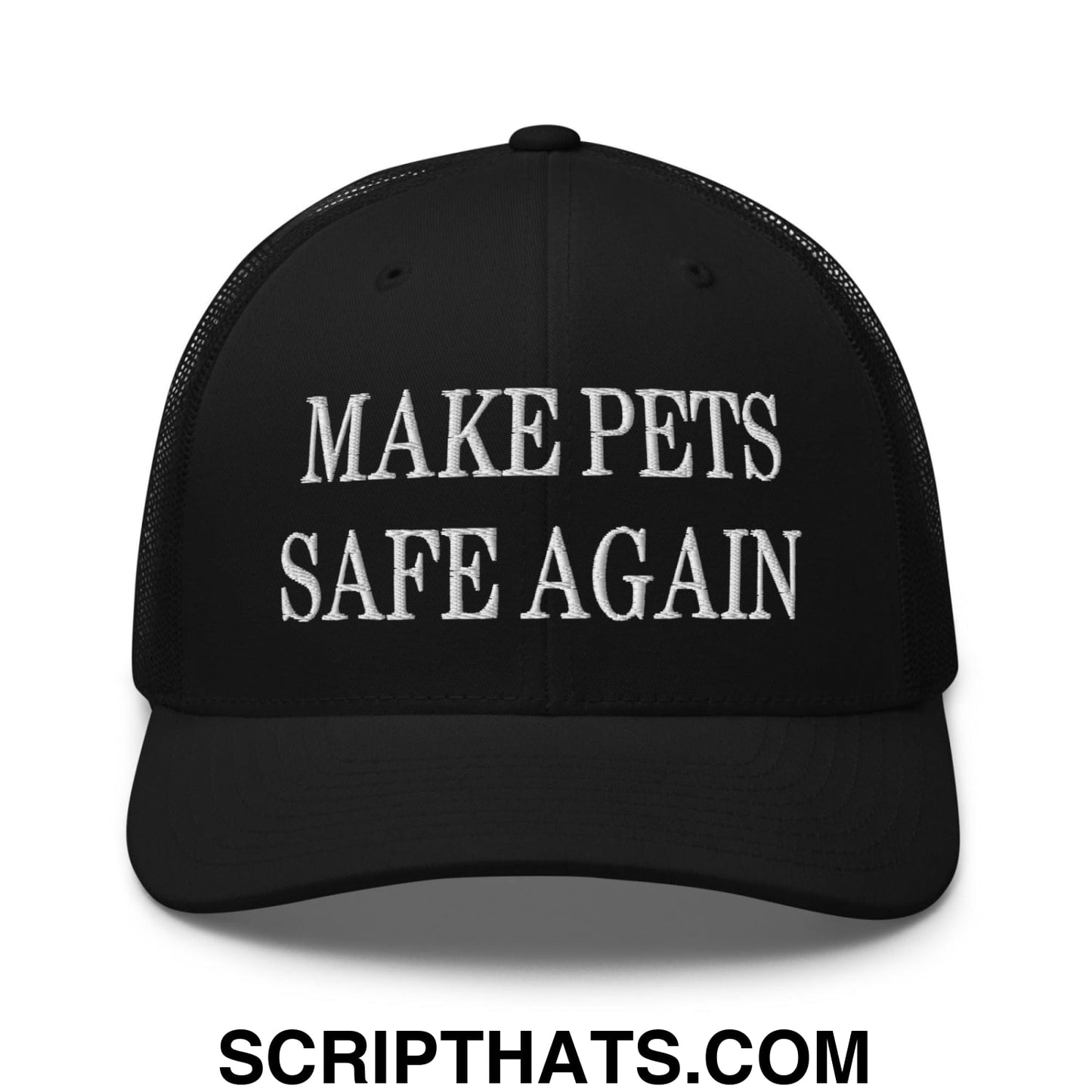 Make Pets Safe Again Embroidered Mesh Trucker Hat Black