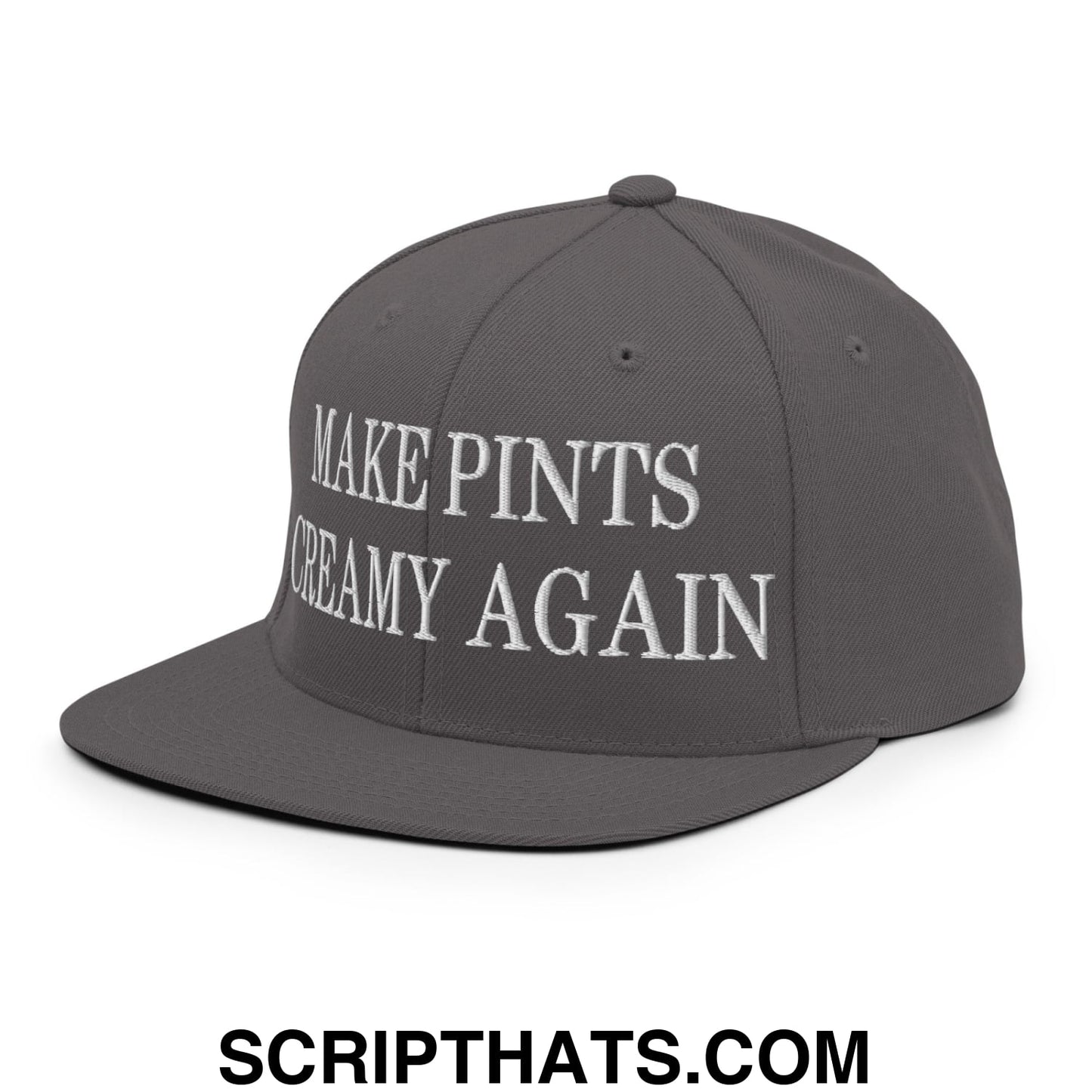 Gray snapback cap with white embroidered text make pints creamy again and flat bill brim design