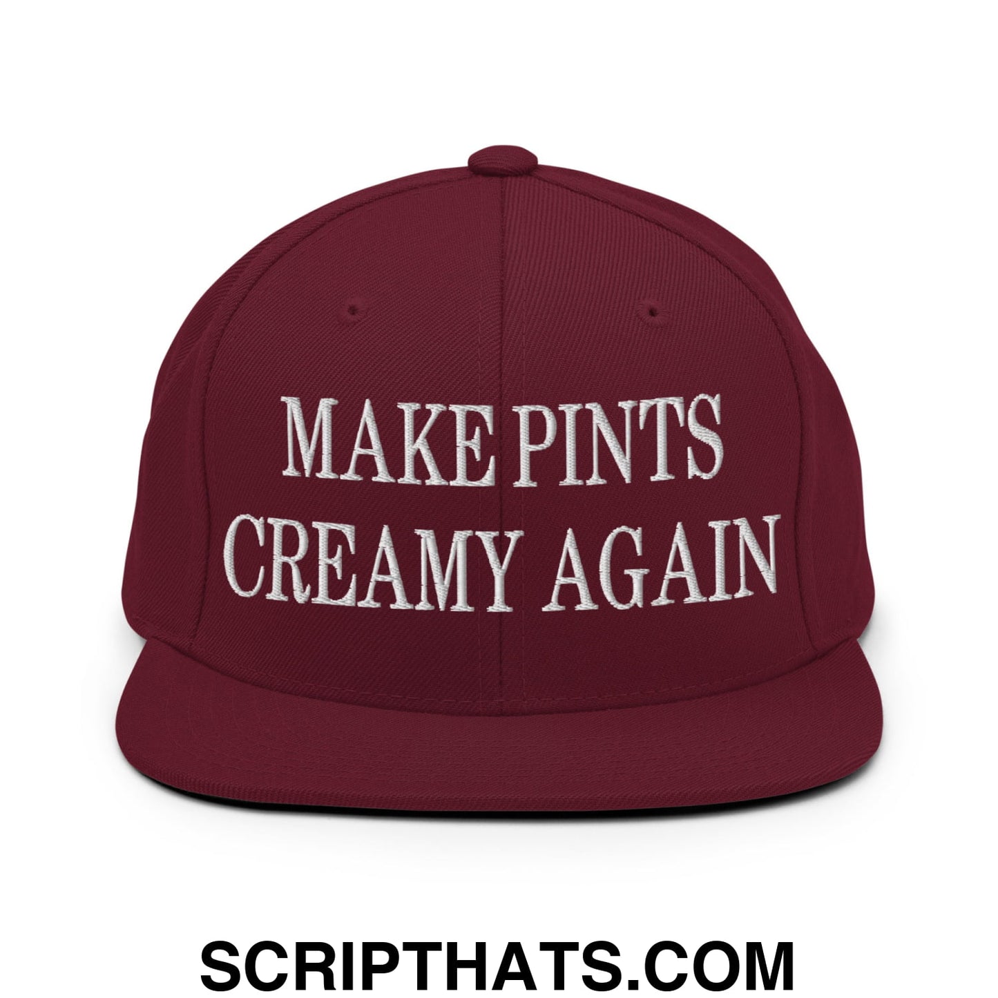 Maroon snapback hat with white embroidered text make pints creamy again flat bill brim for casual wear