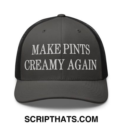 Dark gray mesh trucker hat with white embroidered make pints creamy again text across the front panel