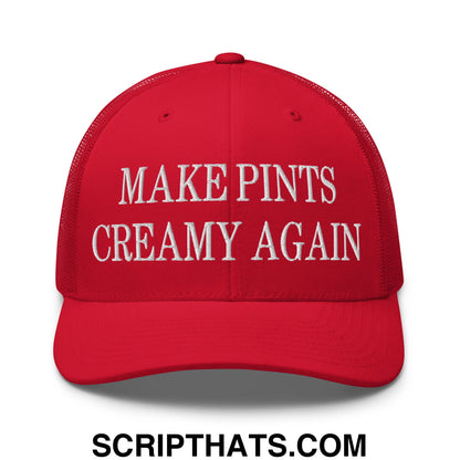 Red embroidered mesh trucker hat with white text make pints creamy again on the front panel