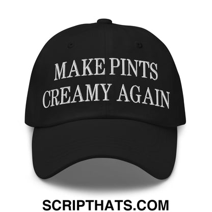 Black unstructured dad hat with white embroidered text make pints creamy again for casual wear