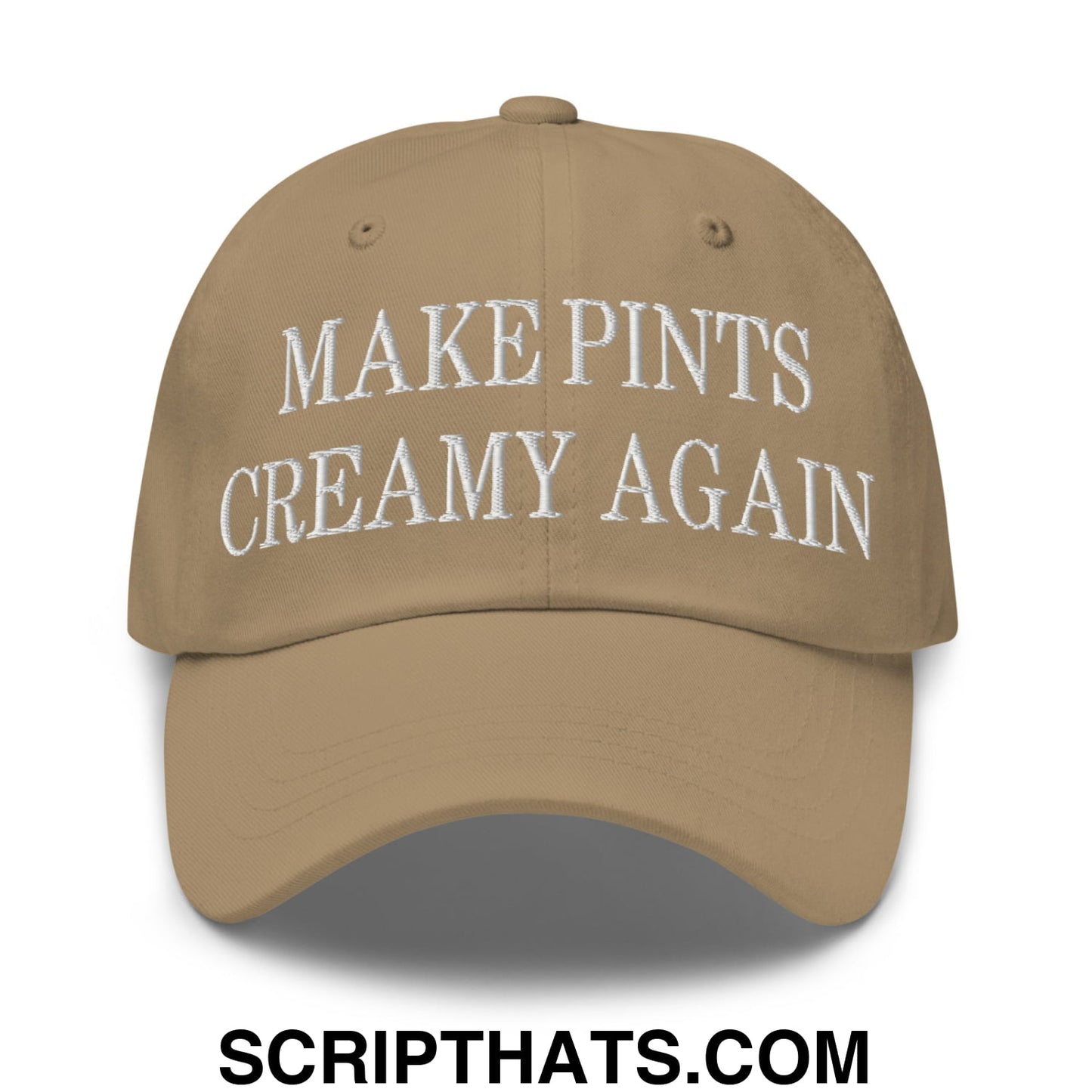 Tan unstructured dad hat with white embroidered text make pints creamy again for casual wear