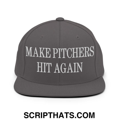 Gray snapback hat with flat bill brim and white embroidered text make pitchers hit again on the front