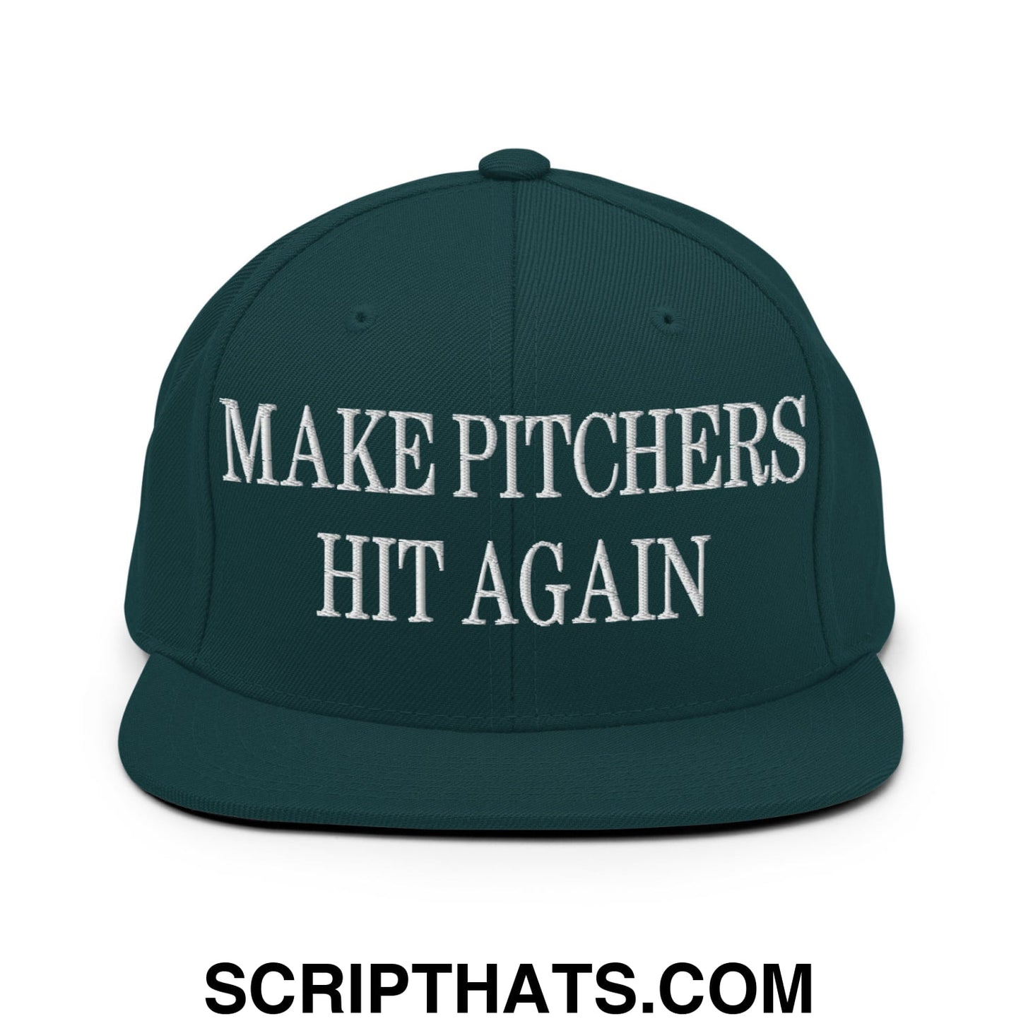 Dark green snapback hat with white embroidered make pitchers hit again text and flat bill brim design