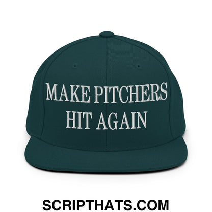 Dark green snapback hat with white embroidered make pitchers hit again text and flat bill brim design