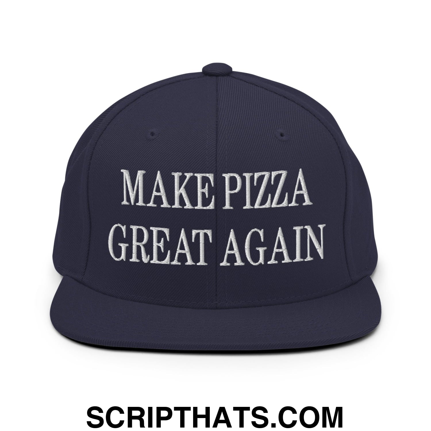 Make Pizza Great Again Embroidered Flat Bill Brim Snapback Hat Navy
