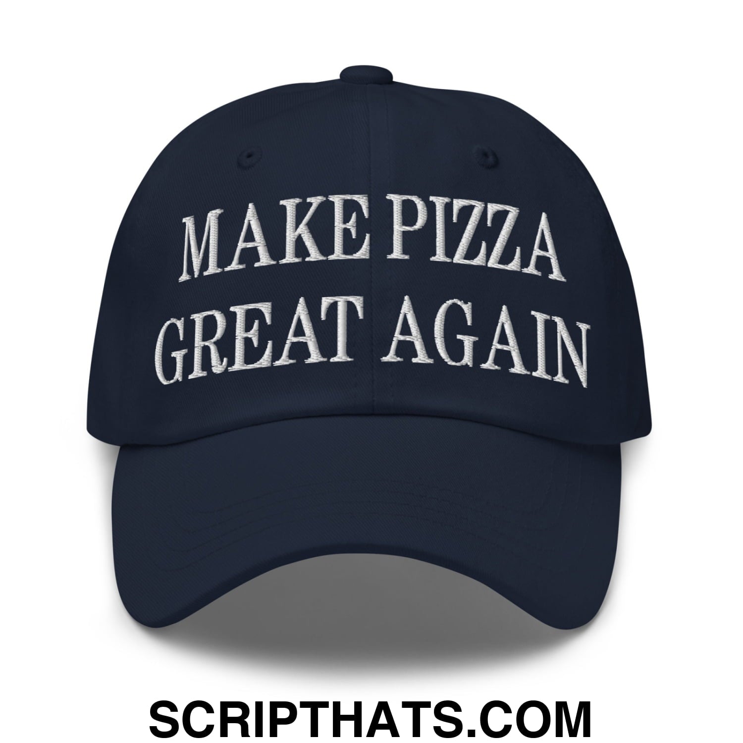 Make Pizza Great Again Embroidered Unstructured Dad Hat Navy