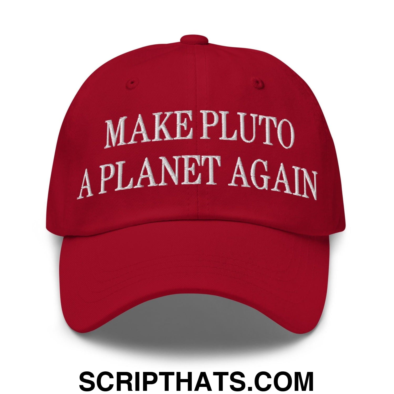 Make Pluto a Planet Again Embroidered Dad Hat Cranberry