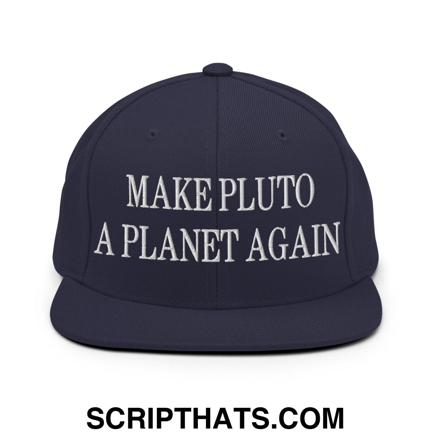Make Pluto a Planet Again Embroidered Flat Bill Brim Snapback Hat Navy