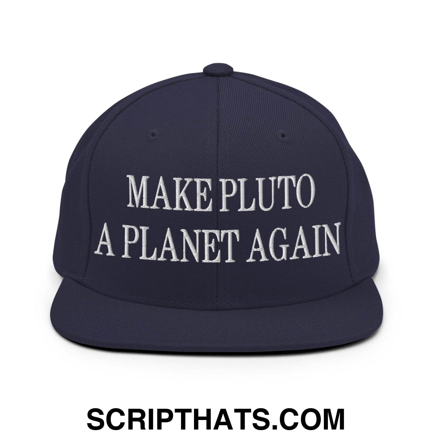 Make Pluto a Planet Again Embroidered Flat Bill Brim Snapback Hat Navy