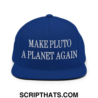 Make Pluto a Planet Again Embroidered Flat Bill Brim Snapback Hat Royal Blue