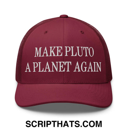 Make Pluto a Planet Again Embroidered Mesh Trucker Hat Cranberry