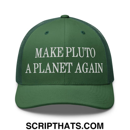 Make Pluto a Planet Again Embroidered Mesh Trucker Hat Evergreen