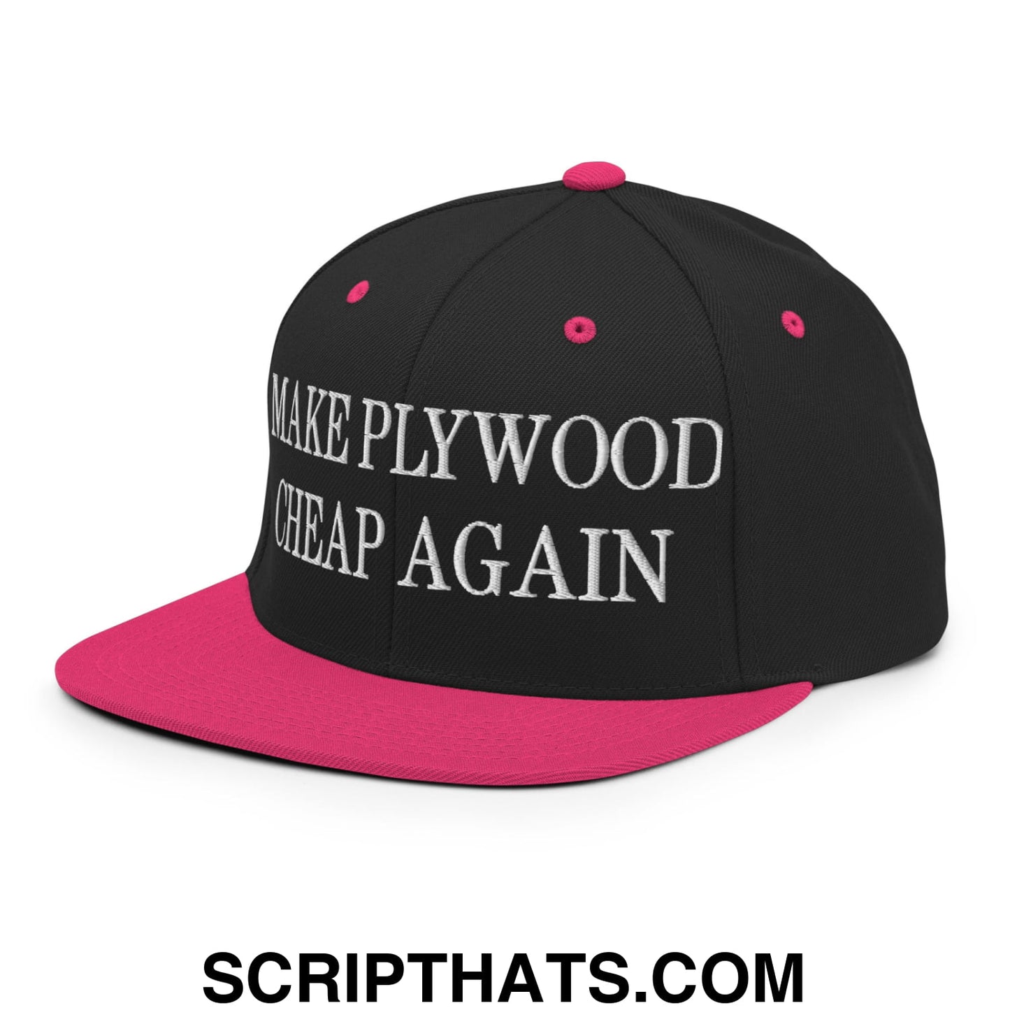 Make Plywood Cheap Again Embroidered Flat Bill Brim Snapback Hat Black Neon Pink