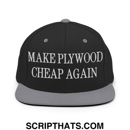 Make Plywood Cheap Again Embroidered Flat Bill Brim Snapback Hat Black Silver
