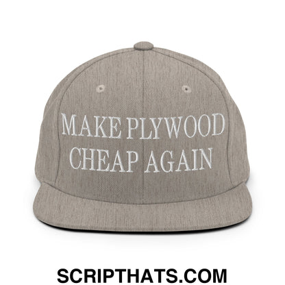 Make Plywood Cheap Again Embroidered Flat Bill Brim Snapback Hat Heather Grey