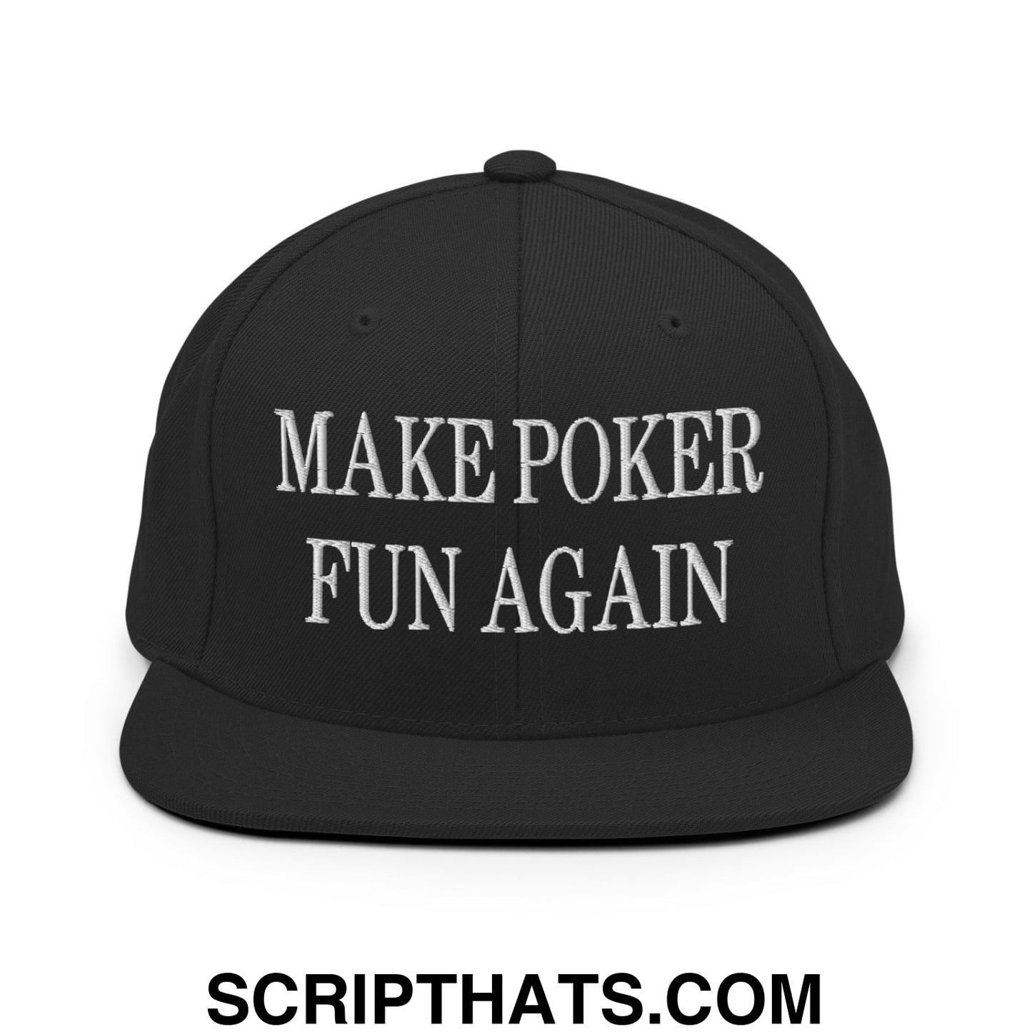 Black snapback cap with white embroidered make poker fun again text and flat bill brim for casual wear