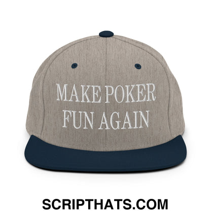 Gray and navy blue snapback hat with white embroidered make poker fun again text and flat bill brim