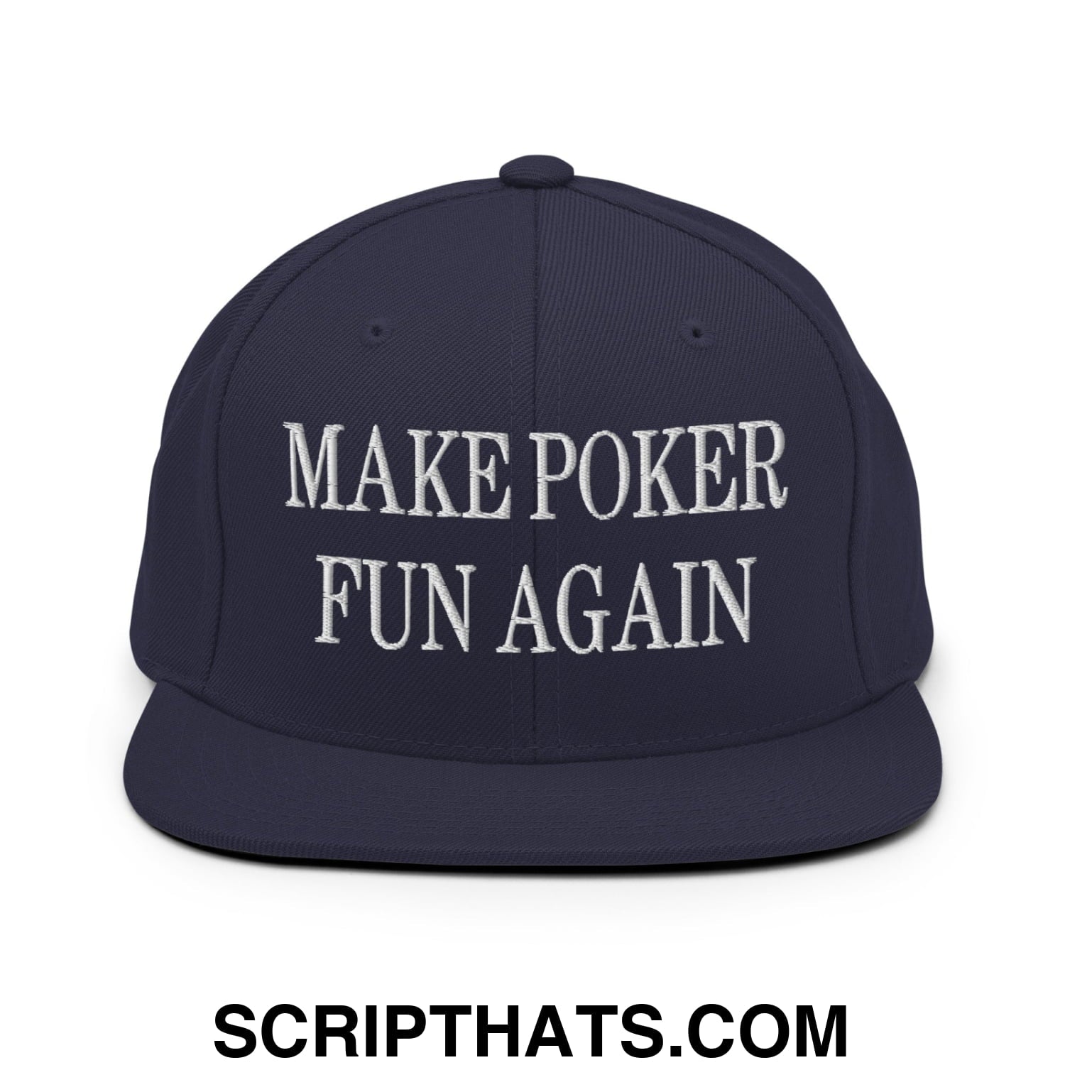 Navy blue snapback hat with white embroidered make poker fun again text and flat bill brim for casual wear