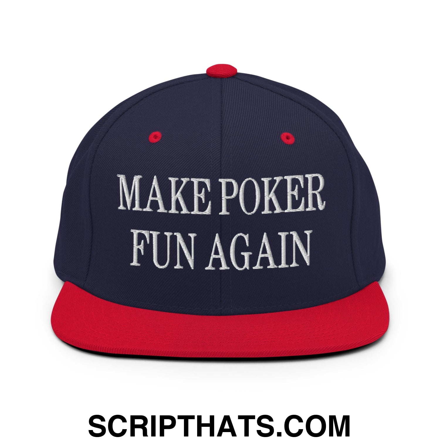 Navy blue and red snapback hat with white embroidered make poker fun again text and flat bill brim design