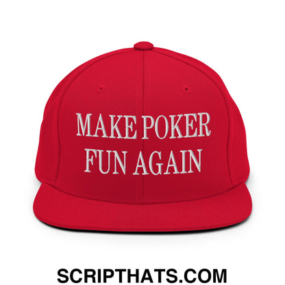 Red snapback cap with white embroidered make poker fun again text and a flat bill brim for casual wear