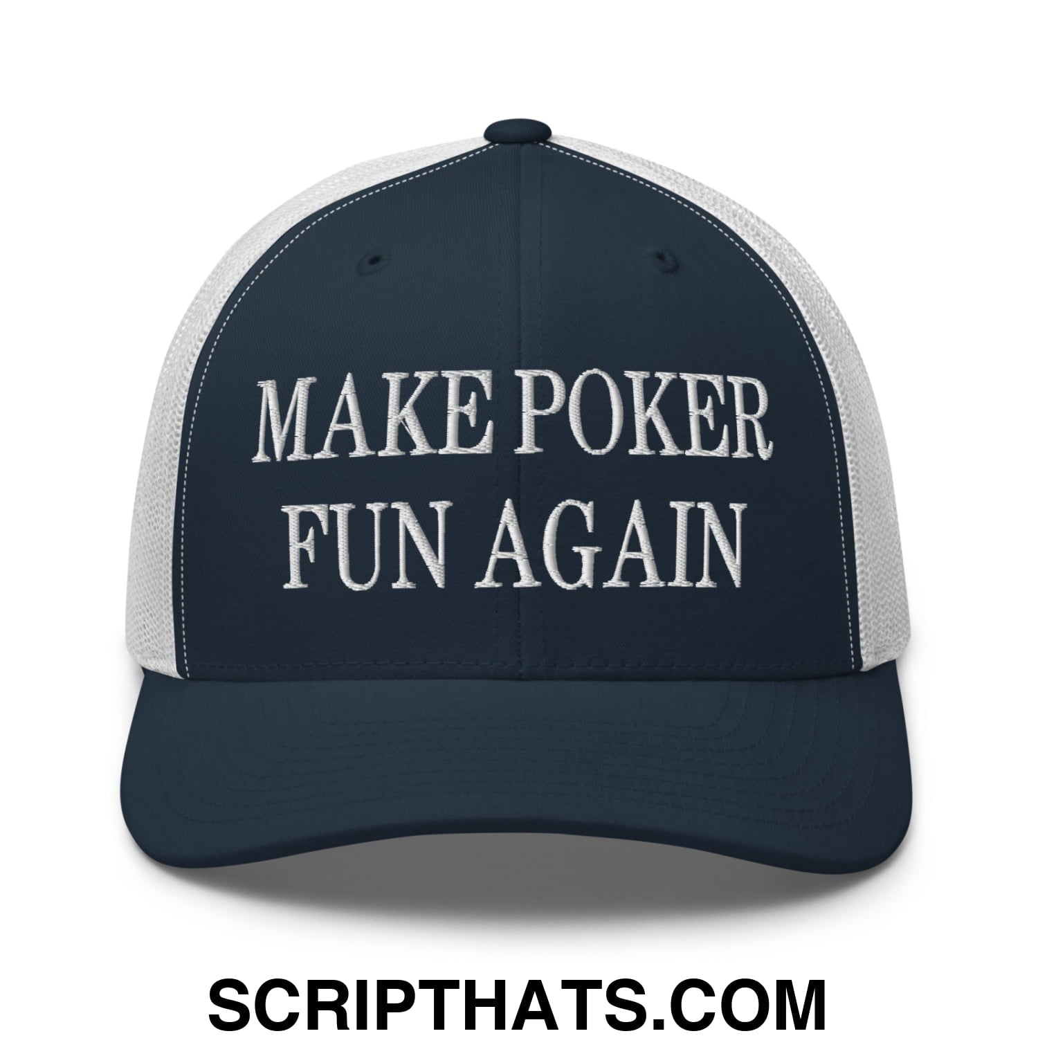 Navy blue and white mesh trucker hat with embroidered make poker fun again text in bold uppercase font