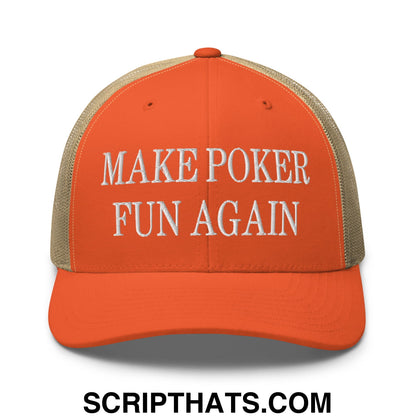 Orange and beige mesh trucker hat with white embroidered text make poker fun again for casual wear