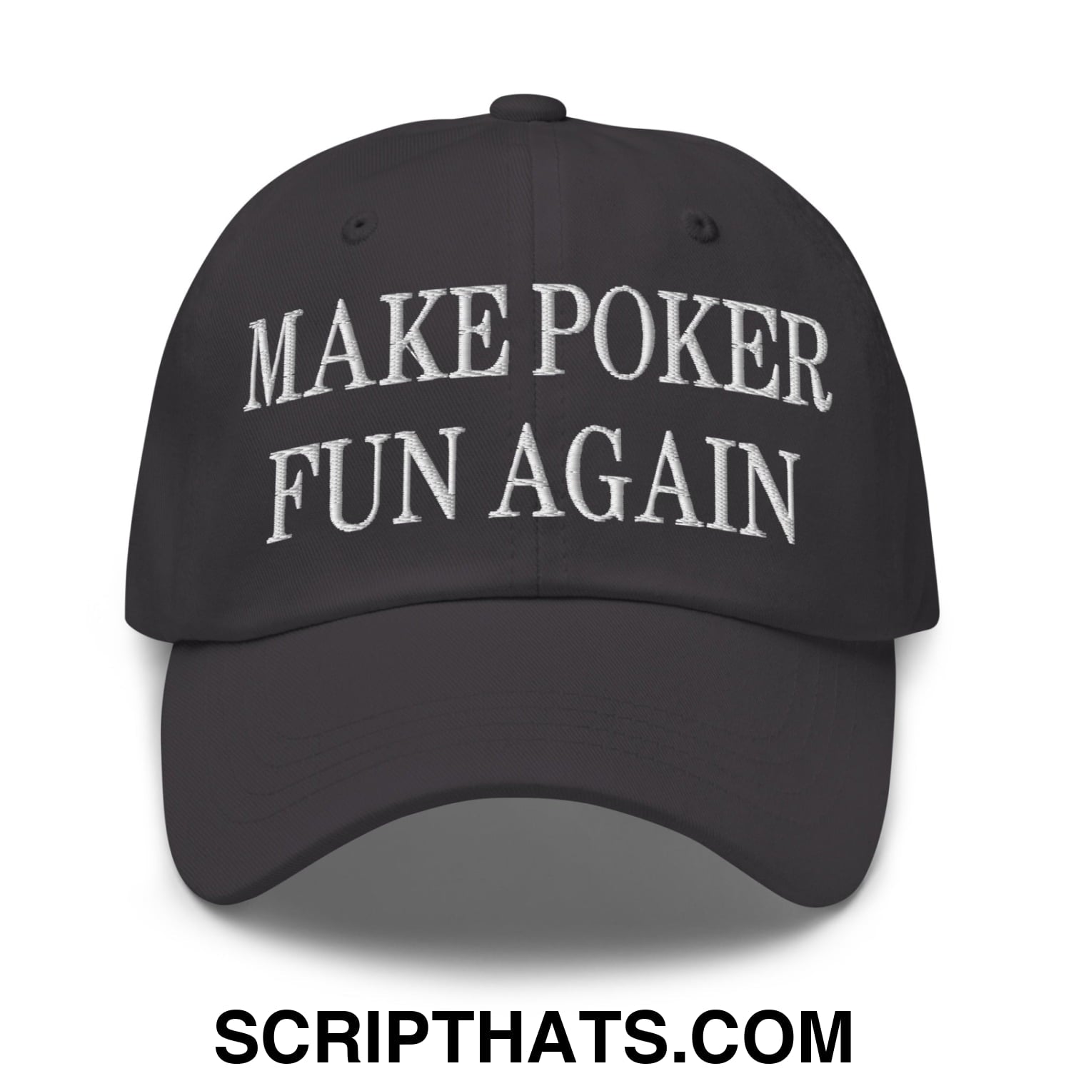 Black unstructured dad hat with white embroidered make poker fun again text for casual poker wear