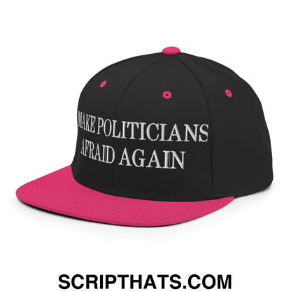 Make Politicians Afraid Again Embroidered Flat Bill Brim Snapback Hat Black Neon Pink