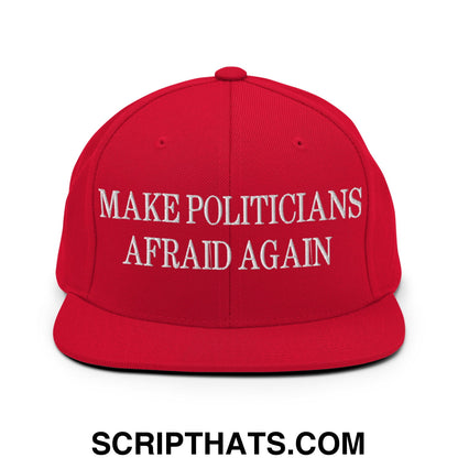 Make Politicians Afraid Again Embroidered Flat Bill Brim Snapback Hat Red