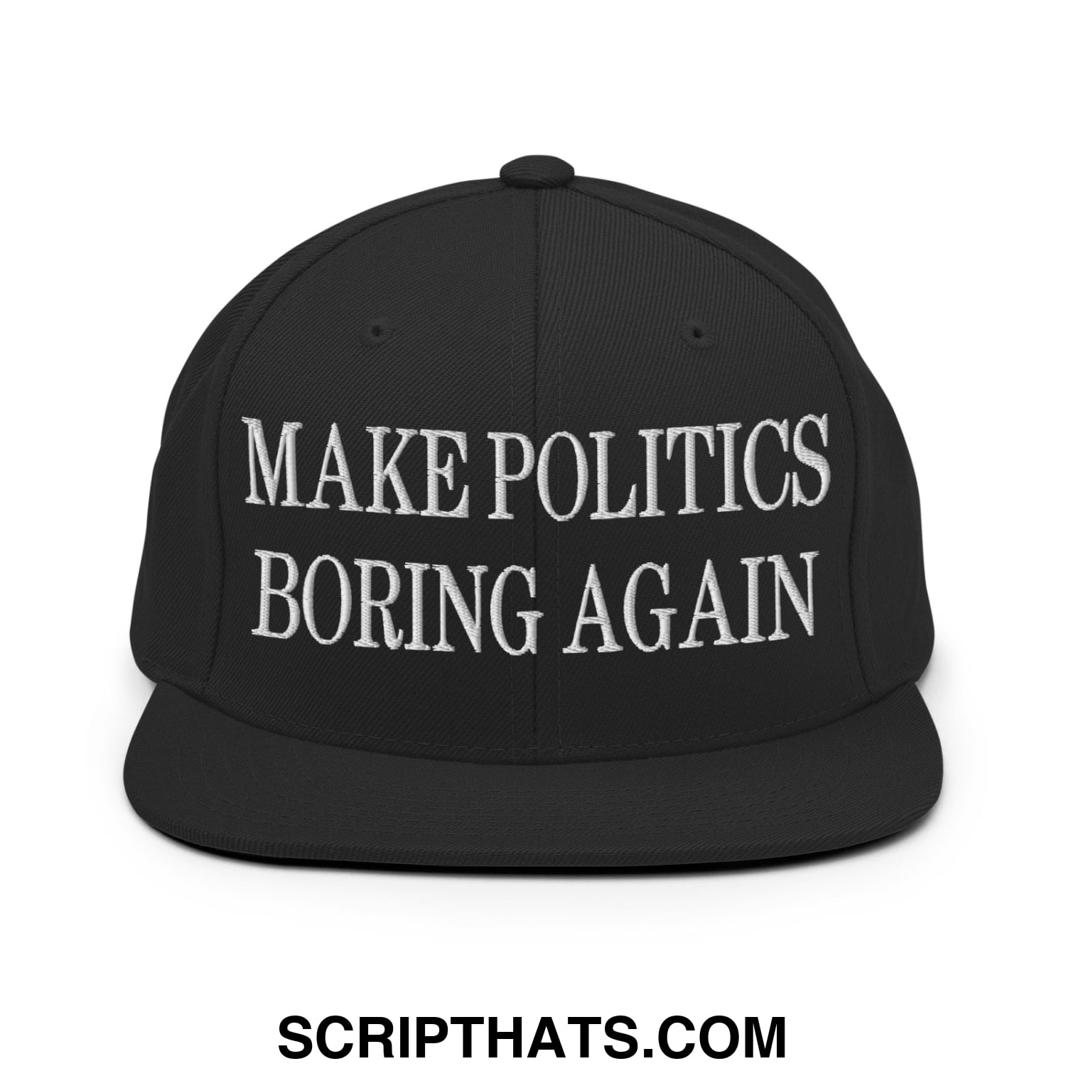 Black snapback hat with white embroidered make politics boring again text and flat bill brim for casual wear