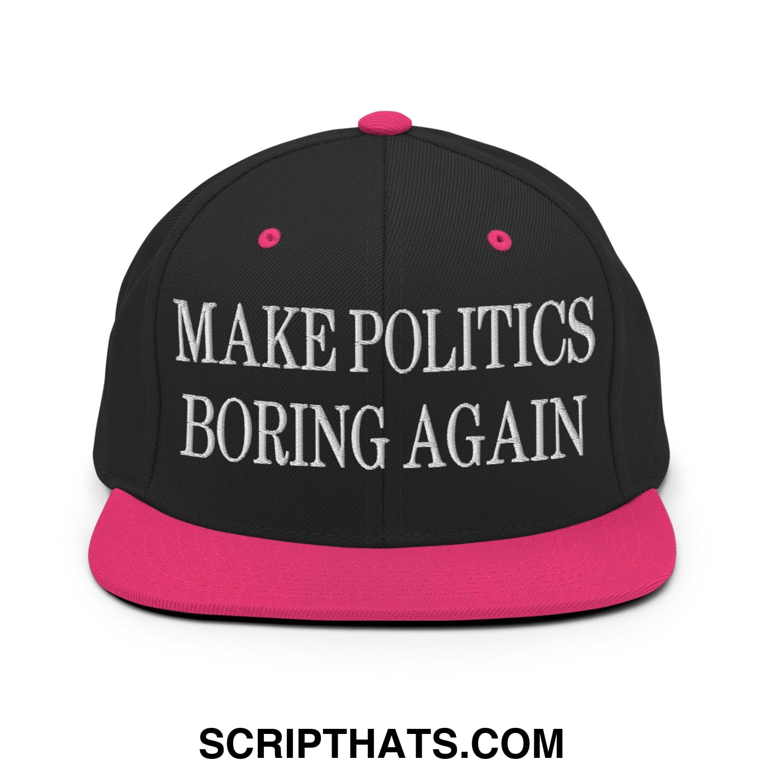 Black snapback cap with vibrant pink brim and button embroidered with make politics boring again text
