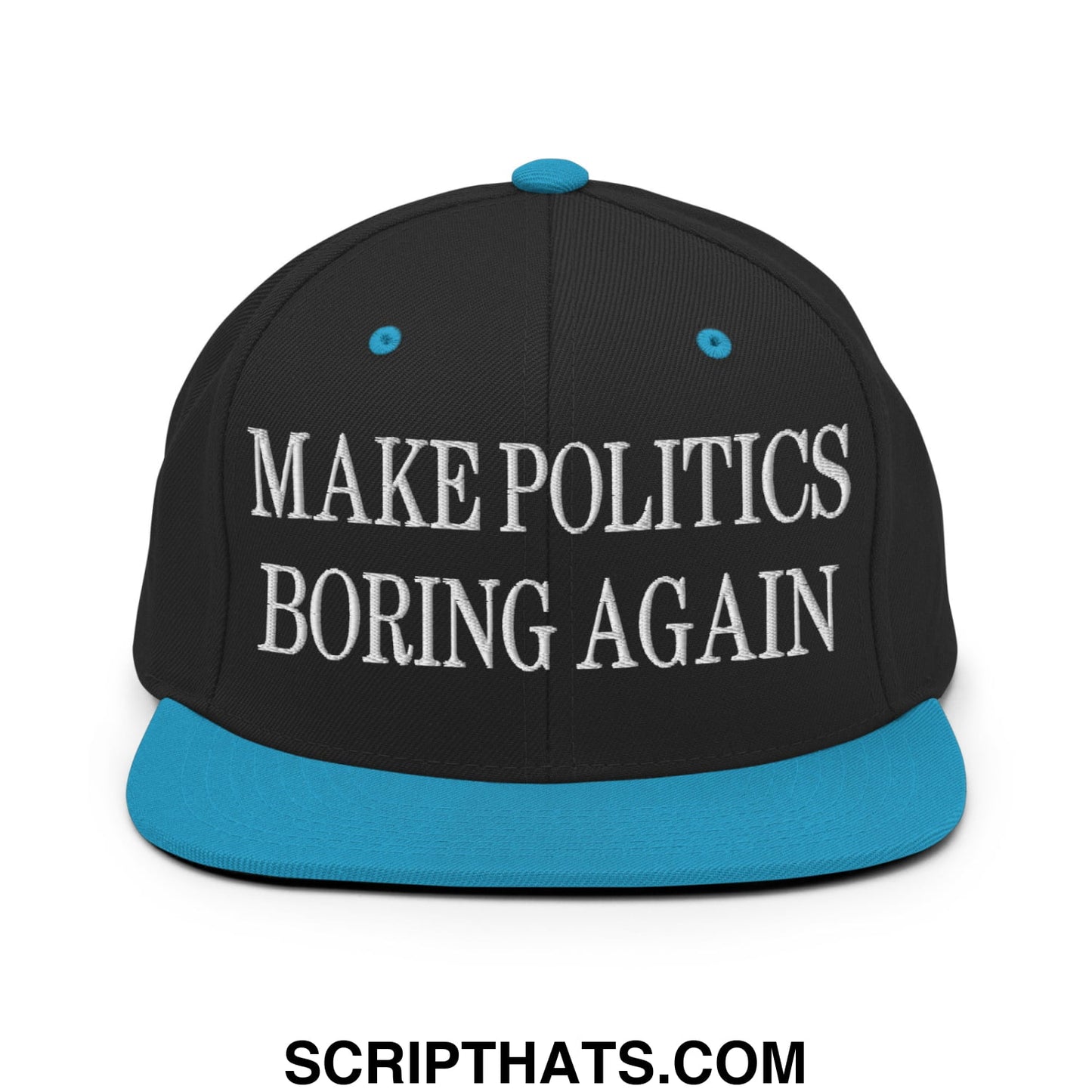 Black snapback hat with teal brim and button featuring white embroidered text make politics boring again
