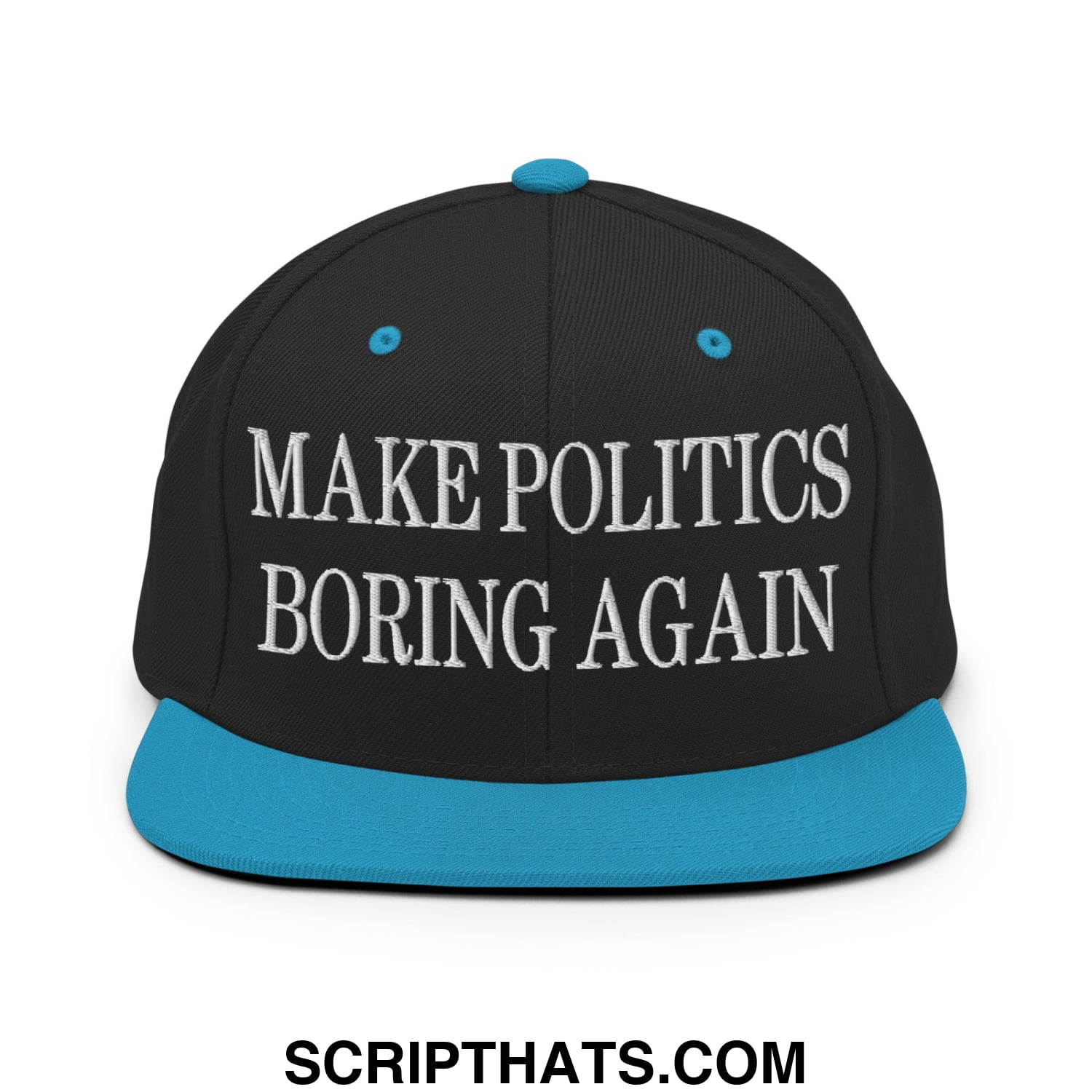 Black snapback hat with teal brim and button featuring white embroidered text make politics boring again