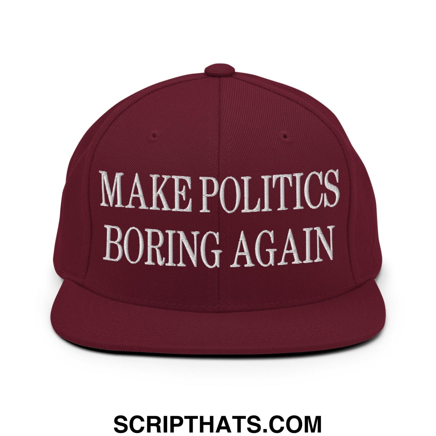 Maroon snapback cap with white embroidered make politics boring again text flat bill brim for casual wear