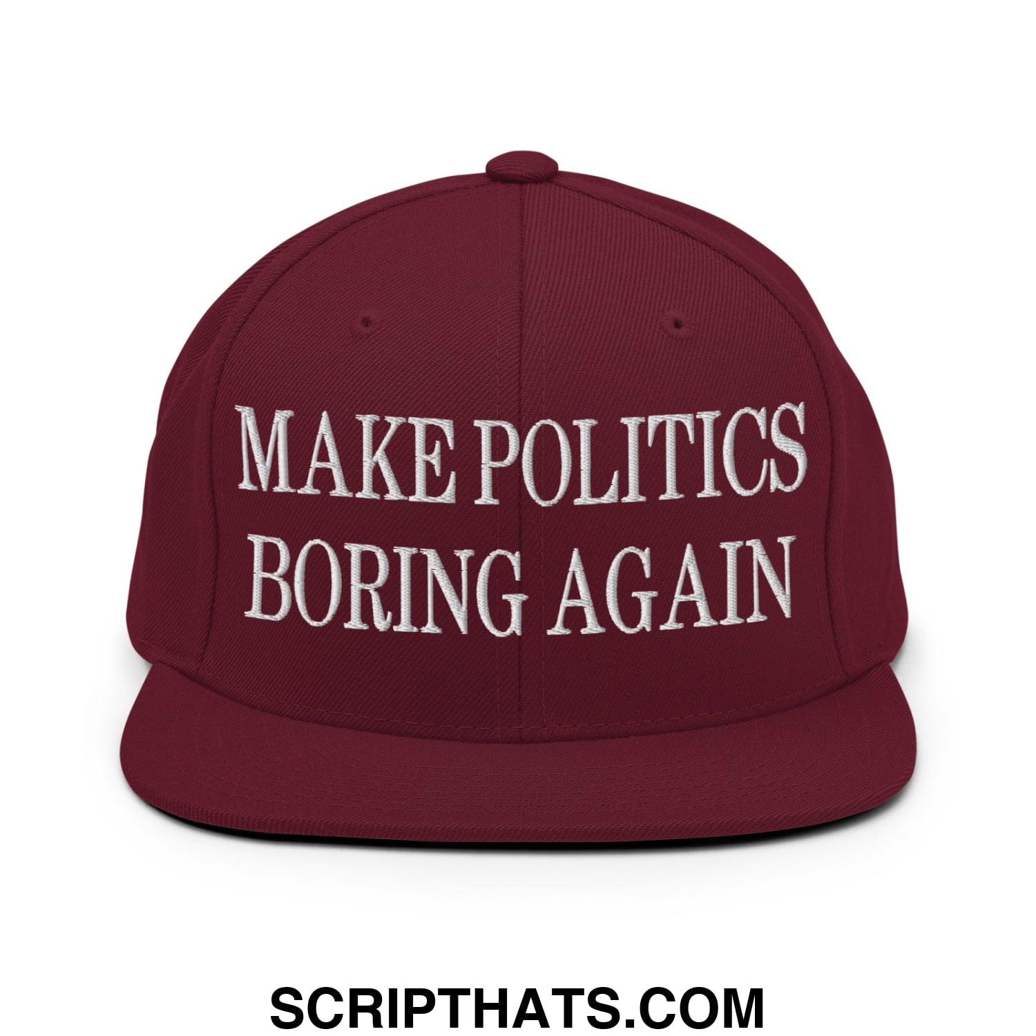 Maroon snapback cap with white embroidered make politics boring again text flat bill brim for casual wear