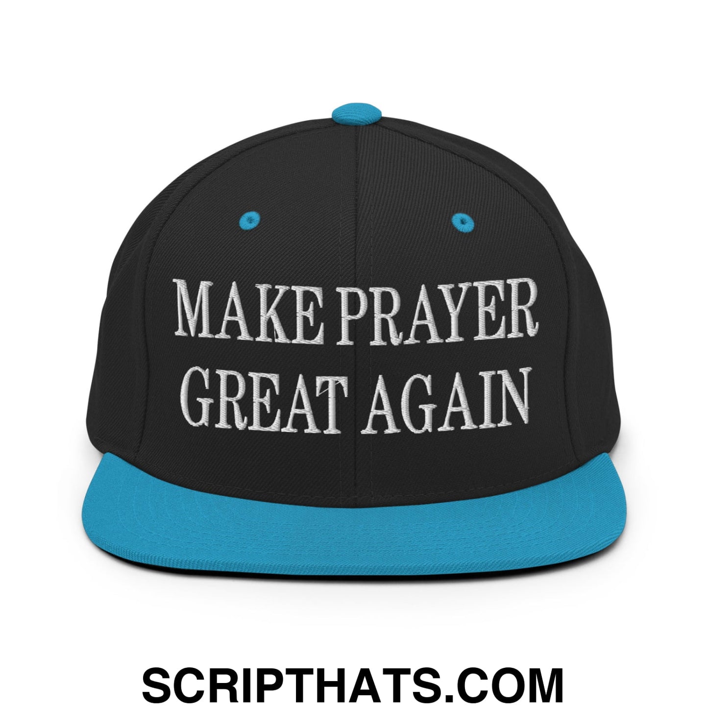 Make Prayer Great Again Embroidered Flat Bill Brim Snapback Hat Black Teal